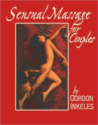 Title: Sensual Massage for Couples, Author: Gordon Inkeles