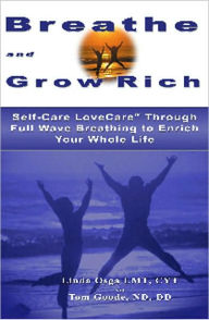 Title: Breathe and Grow Rich, Author: Tom Goode