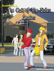 Title: Brooks Berry In The Case Of The Stolen Season, Author: Michael James