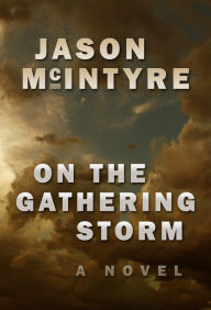 Title: On The Gathering Storm, Author: Jason McIntyre