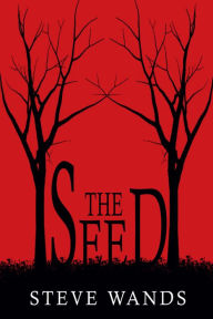 Title: The Seed, Author: Steve Wands