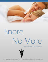 Title: Snore No More: Simple Tips & Techniques To Stop Snoring Permanently, Author: Andreas Henderson