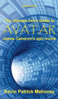 The Ultimate Fan's Guide to Avatar, James Cameron's Epic Movie (unauthorized)