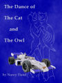 The Dance of The Cat and The Owl