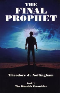 Title: The Final Prophet, Author: Theosis Books