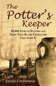 Title: The Potter's Keeper, Author: Kevin Cochrane