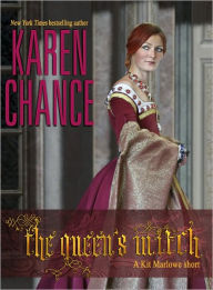 Title: The Queen's Witch (Cassie Palmer Series & Dorina Basarab Series), Author: Karen Chance