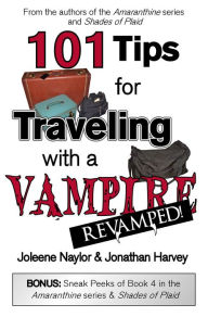 Title: 101 Tips for Traveling with a Vampire, Author: Joleene Naylor