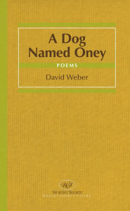 Title: A Dog Named Oney, Author: David Weber