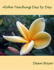 Title: Aloha Teaching Day by Day, Author: Dean Boyer