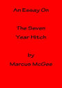 An Essay On The Seven Year Hitch