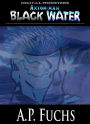 Axiom-man: Black Water: A Cthulhu Story (Axiom-man Saga) (Digital Monsters)