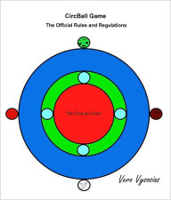 Title: CircBall: The Official Rules and Regulations, Author: Vero Vysosias