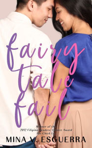 Title: Fairy Tale Fail, Author: Mina V. Esguerra