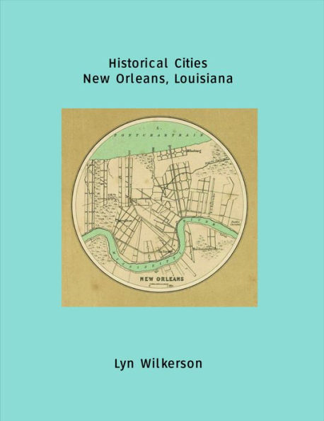 Historical Cities-New Orleans, Louisiana