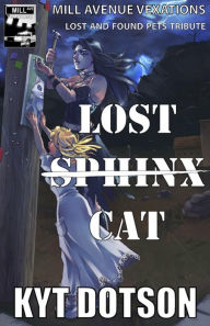 Title: Lost Spinx Cat, Author: Kyt Dotson