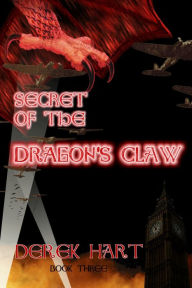 Title: Secret of the Dragon's Claw, Author: Derek Hart