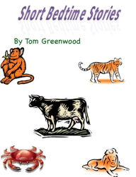 Title: Short Bedtime Stories, Author: Tom Greenwood