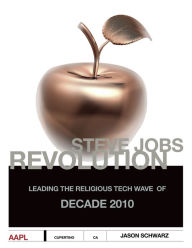 Title: Steve Jobs Revolution, Author: Jason Schwarz