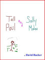 Tall Paul and Sally Malou