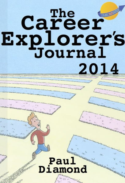 The Career Explorer's Journal 2014