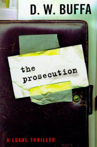 Title: The Prosecution (Joseph Antonelli Series #2), Author: D.W. Buffa