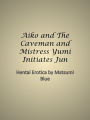 Aiko and The Caveman and Mistress Yumi Initiates Jun