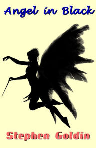 Title: Angel in Black, Author: Stephen Goldin