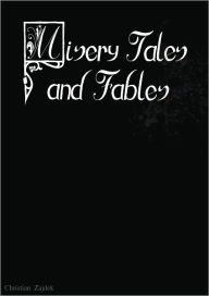 Title: Misery tales and fables, Author: Christian Lecdael