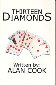 Title: Thirteen Diamonds, Author: Alan Cook