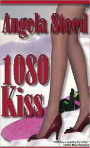 Title: 1080 Kiss, Author: Angela Steed