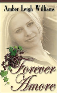 Title: Forever Amore, Author: Amber Leigh Williams
