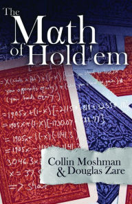 Title: The Math of Hold'em, Author: Collin Moshman