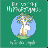 But Not the Hippopotamus