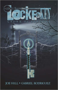 Title: Locke & Key, Volume 3: Crown of Shadows, Author: Joe Hill