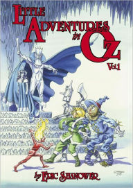 Title: Little Adventures in Oz Volume 1, Author: Eric Shanower