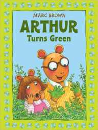 Title: Arthur Turns Green (Arthur Adventures Series), Author: Marc Brown