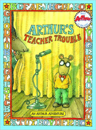 Title: Arthur's Teacher Trouble (Arthur Adventures Series), Author: Marc Brown