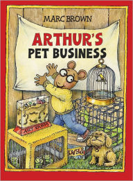 Title: Arthur's Pet Business (Arthur Adventures Series), Author: Marc Brown