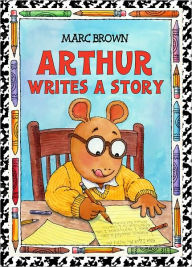 Title: Arthur Writes a Story (Arthur Adventures Series), Author: Marc Brown