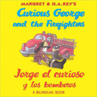 Title: Curious George and the Firefighters / Jorge el curioso y los bomberos (bilingual edition), Author: H. A. Rey