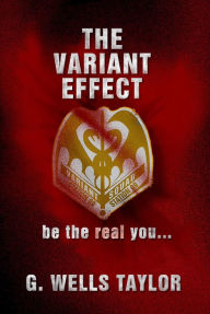 Title: The Variant Effect (Variant Effect Series #1), Author: G. Wells Taylor