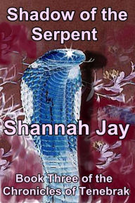 Title: Shadow of the Serpent, Author: Shannah Jay