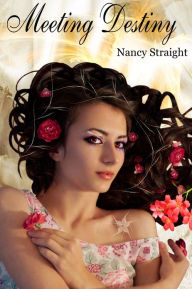 Title: Meeting Destiny, Author: Nancy Straight