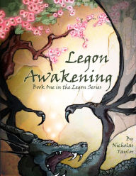 Title: Legon Awakening: Book One in the Legon Series, Author: Nicholas Taylor