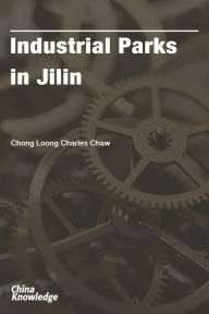 Title: Industrial Parks in Jilin, Author: Robert Vowles