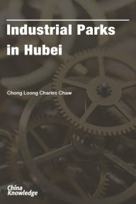 Title: Industrial Parks in Hubei, Author: Robert Vowles