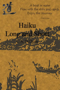 Title: Haiku: Long and Short, Author: C.A. DuChane