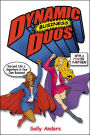 Dynamic Business Duos: Succeed Like a Superhero in Your Own Business With a Pow!er Partner