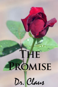 Title: The Promise, Author: Dr. Claus